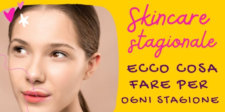 skincare stagionale