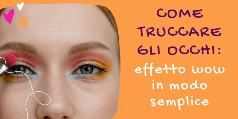 come truccare gli occhi