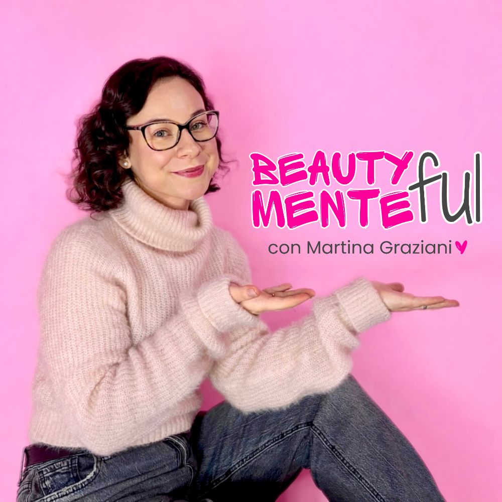 podcast BEAUTYfulMENTE
